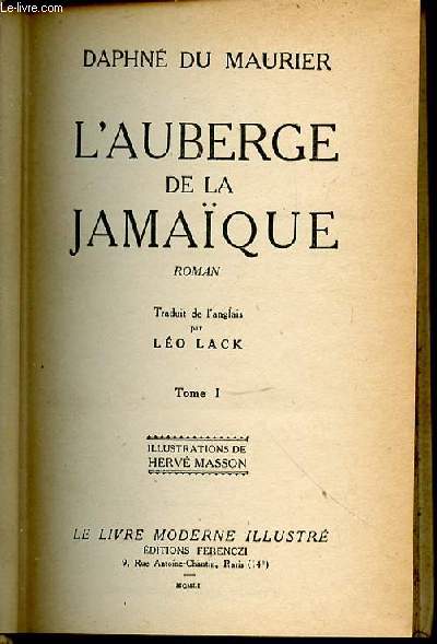 L'AUBERGE DE LA JAMAIQUE - TOME 1 / ILLUSTRATIONS DE HERVE MASSON - TRADUIT DE L'ANGLAIS PAR LEO LACK.