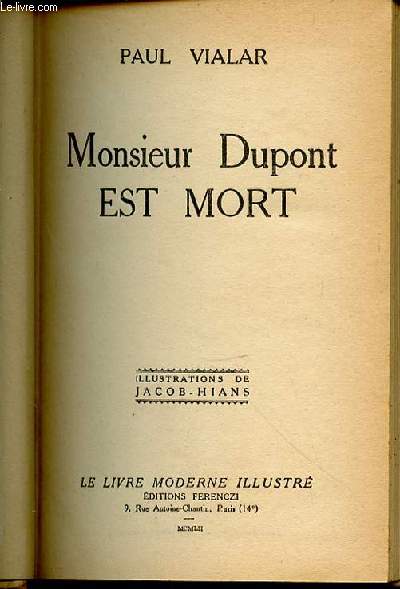 MONSIEUR DUPONT EST MORT - ILLUSTRATIONS DE JACOB-HIANS.