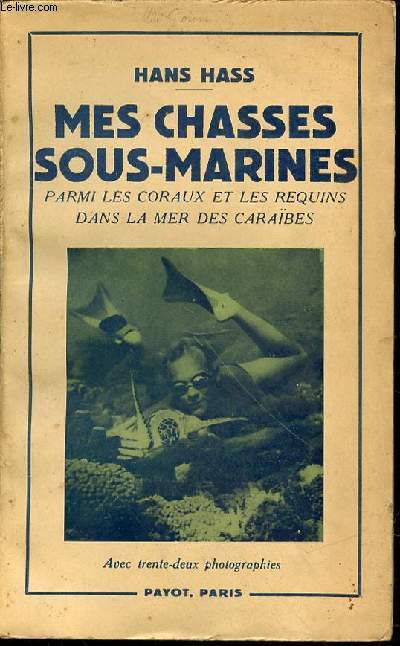 MES CHASSES SOUS-MARINES PARMI LES CORAUX ET LES REQUINS DANS LA MER DES CARAIBES.