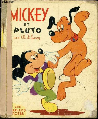 MICKEY ET PLUTO - LES ALBUMS ROSES.