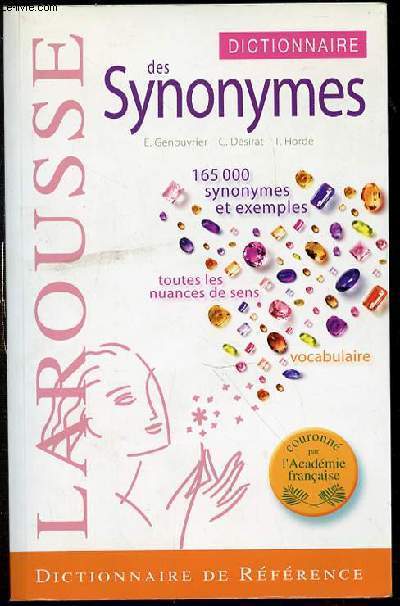 DICTIONNAIRE DES SYNONYMES - 165000 SYNONYMES ET EXEMPLES / TOUTES LES NUANCES DE SENS / VOCABULAIRE.