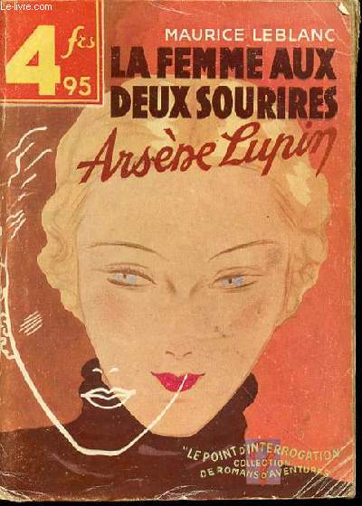 LA FEMME AUX DEUX SOURIRES - ARSENE LUPIN / COLLECTION 