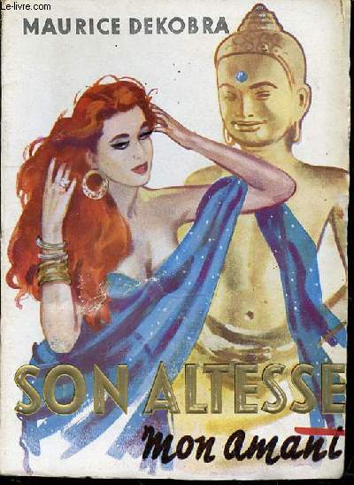 SON ALTESSE MON AMANT (UNE PARISIENNE AUX INDES).