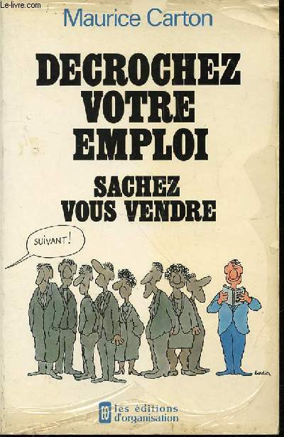 DECROCHEZ VOTRE EMPLOI - SACHEZ VOUS VENDRE.