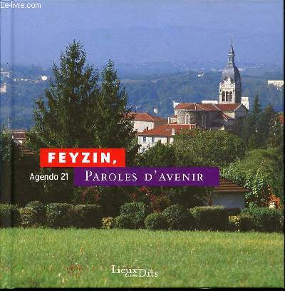 FEYZIN, PAROLES D'AVENIR - AGENDA 21.