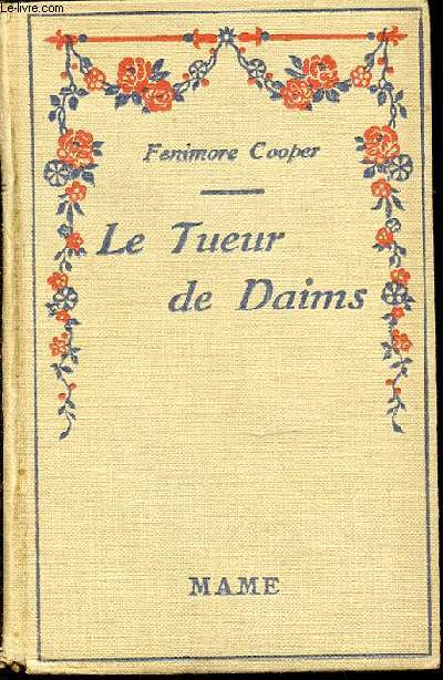 LE TUEUR DE DAIMS (DEERSLAYERS) - ADAPTATION DE A.-J. HUBERT / COLLECTION POUR TOUS.