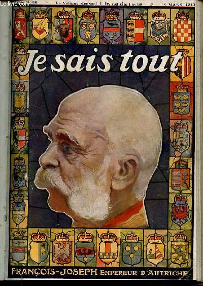 JE SAIS TOUT N98 / 15 MARS 1913 - A NOS LECTEURS LES GRANDES CHASSES DE PAUL-J. RAINEY. LA CHIRURGIE DE L'AVENIR, par le docteur S. Vorortoff UN REPAS A TROIS MILLE FRANCS PAR TTE, par Prosper Montagne, illustrations de Markous. PARIS BRISE SA ETC.