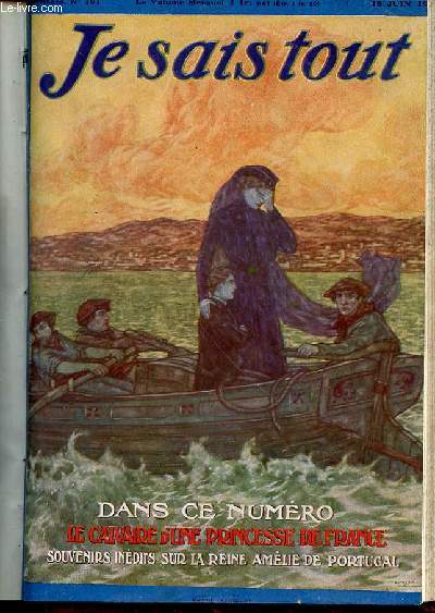 JE SAIS TOUT N101 / 15 JUIN 1913 - VISIONS DE GUERRE: D'ANDRINOPLE A TCHA-TALDJA, par Paul Bnazet, dput L'ART DE PERDRE AUX COURSES, par Maurice Prax, dessins de Marcel Capy CONCOURS DE MODELAGE. POSIE : INVOCATION A LA NUIT, par Paul Brach HORS ETC.