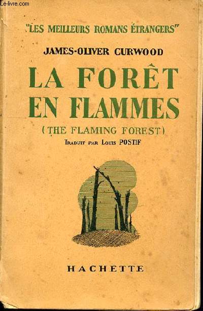 LA FORET EN FLAMMES (THE FLAMING FOREST) - COLLECTION 