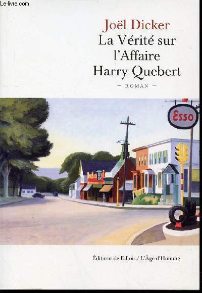 LA VERITE SUR L'AFFAIRE HARRY QUEBERT - ROMAN.