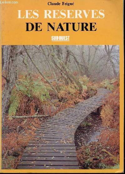LES RESERVES DE NATURE.