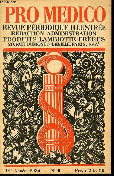 PRO MEDICO N6 - REVUE PERIODIQUE ILLUSTREE. La Femme  la Collerette Les Etapes de la Peinture Franaise Moderne :XII. Conclusion, par Jean-Daniel Matjbeanc. .Formulaire de Mdecine UsuelleMesmer et le Magntisme, par Florange Les Cures saisonnires ETC.