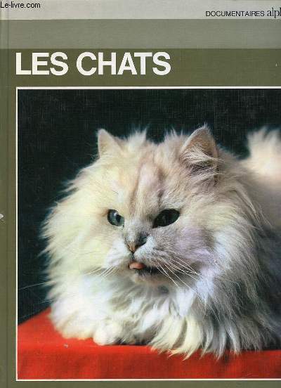 LES CHATS - DOCUMENTAIRES ALPHA.