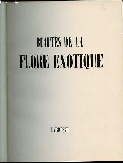 BEAUTES DE LA FLORE EXOTIQUE.