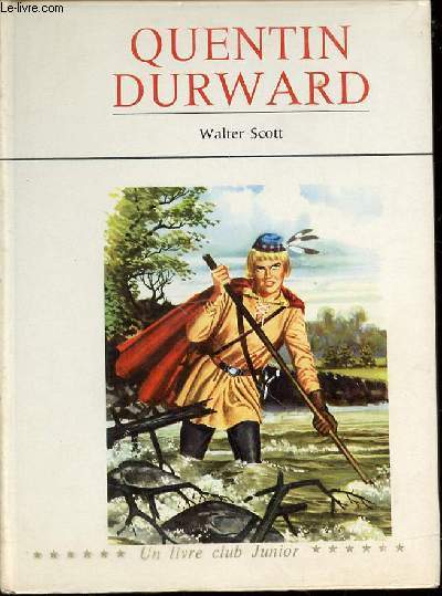 QUENTIN DURWAD - ILLUSTRATIONS DE LE HUEN / ADAPTATION DE A. DUPUIS.