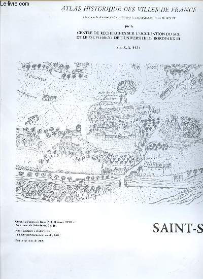 ATLAS HISTORIQUE DES VILLES DE FRANCE - SAINT-SEVER (LANDES) / PLAN ET NOTICE ELABORES PAR JEAN-CLAUDE LASSERRE.