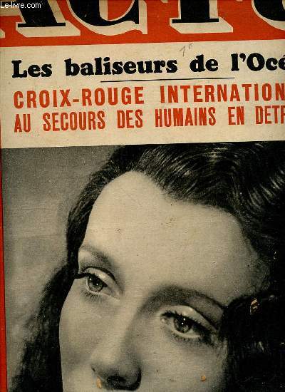 ACTU N76 / 17 OCTOBRE 1943 - Les baliseurs de l'Ocan / Croix-rouge internationale au secours des humains en dtresse / Mila Parly / Des abattoirs de Bordeaux aux abattoirs de Chicago / Le faveur bleue de Herv des Bordes / Ccile Sorel / ETC.