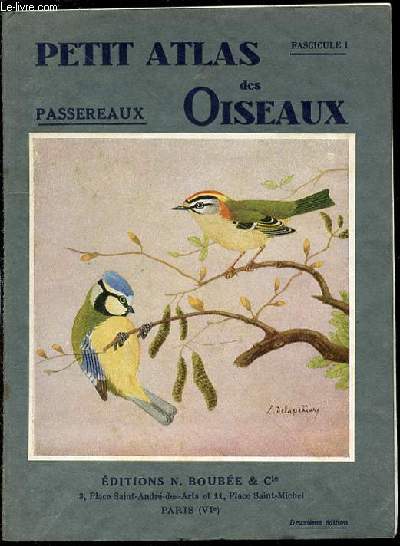 PETIT ATLAS DES OISEAUX - FASCICULE 1 : LES PASSEREAUX.