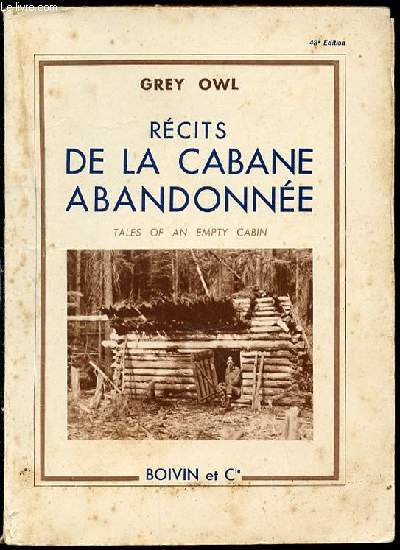 RECITS DE LA CABANE ABANDONNEE - TALES OF AN EMPTY CABIN.