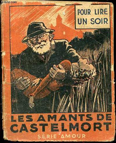 LES AMANTS DE CASTELMORT - SERIE AMOUR.