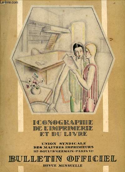 ICONOGRAPHIE DE L'IMPRIMERIE ET DU LIVRE - BULLETIN OFFICIEL / REVUE MENSUELLE. NOEL 1927.