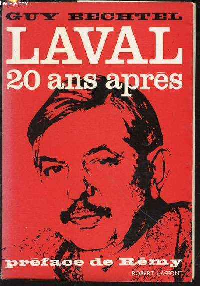 LAVAL 20 ANS APRES - PREFACE DE REMY.