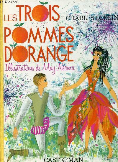 LES TROIS POMMES D'ORANGE - ILLUSTRATIONS DE MAY NEAMA.