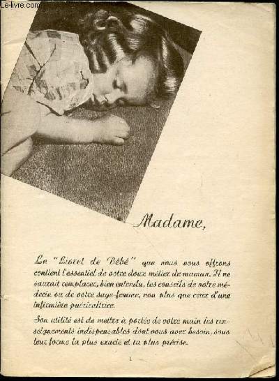 LE LIVRET DE BEBE - SOMMAIRE : ALIMENTATION DU NOURRISSON (ALLAITEMENT + REGIME DE TRANSITION) / CROISSANCE DU NOURRISSON / HYGIENE DU NOURRISSON / NOTES SUR BEBE.