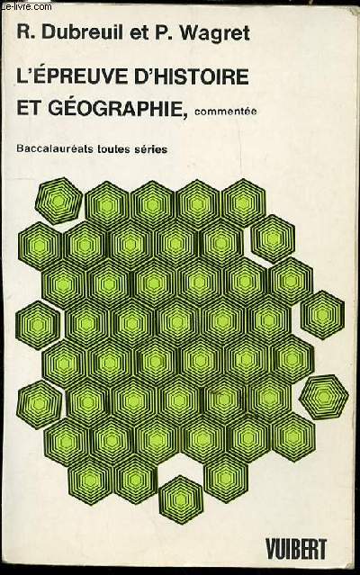 L'EPREUVE D'HISTOIRE ET GEOGRAPHIE, COMMENTEE - BACCALAUREATS TOUTES SERIES.