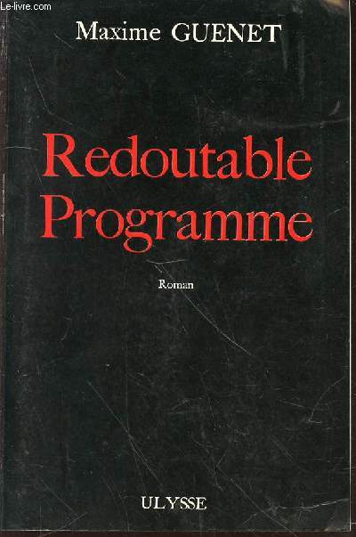 REDOUTABLE PROGRAMME - ROMAN. ENVOI DE L'AUTEUR.