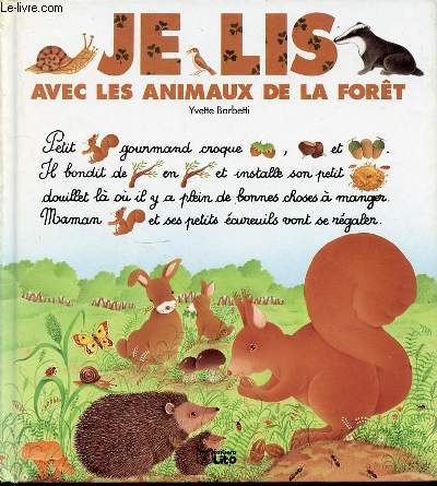 JE LIS AVEC LES ANIMAUX DE LA FORET.