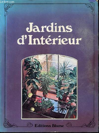 JARDINS D'INTERIEUR.