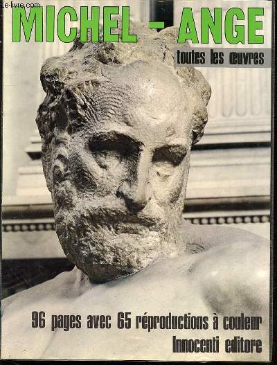 MICHEL-ANGE TOUTES LES OEUVRES.