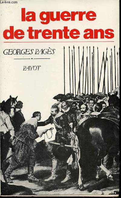 LA GUERRE DE TRANTE ANS 1618-1648 - COLLECTION 
