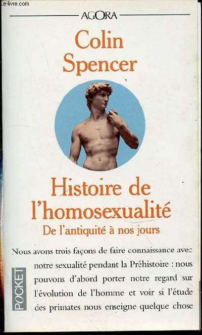 HISTOIRE DE L'HOMOSEXUALITE DE L'ANTIQUITE A NOS JOURS - COLLECTION AGORA N211.