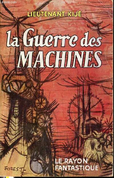 LA GUERRE DES MACHINES - LE RAYON FANTASTIQUE.
