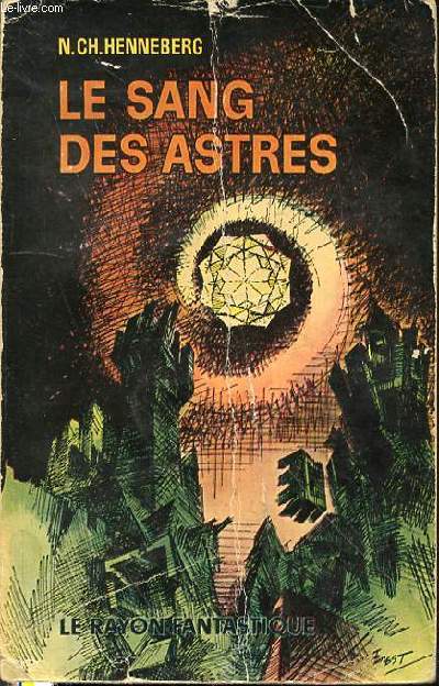 LE SANG DES ASTRES - LE RAYON FANTASTIQUE N116.