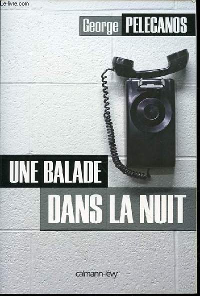 UNE BALADE DANS LA NUIT.