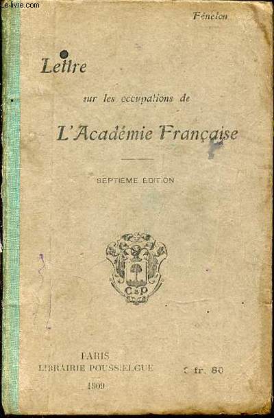 LETTRE SUR LES OCCUPATIONS DE L'ACADEMIE FRANCAISE - EDITION CLASSIQUE PAR M. L'ABBE E. GAUMONT.