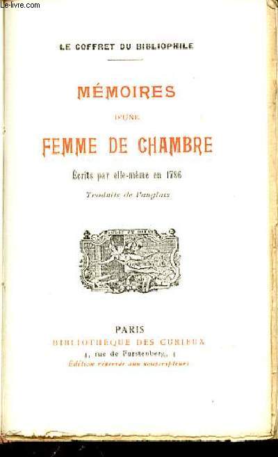 MEMOIRES D'UNE FEMME DE CHAMBRE - ECRITS PAR ELLE-MEME EN 1786 / LE COFFRET DU BIBLIOPHILE.