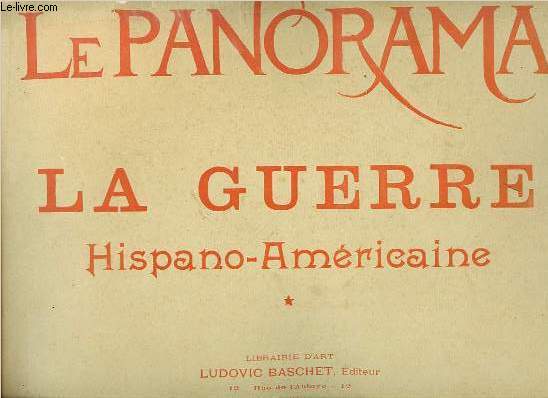 LE PANORAMA - LA GUERRE HISPANO-AMERICAINE.