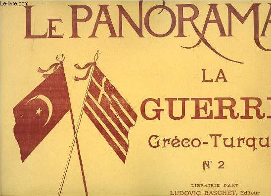 LE PANORAMA N2 - LA GUERRE GRECO-TURQUE.