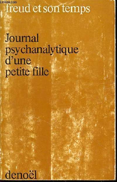 JOURNAL PSYCHANALYTIQUE D'UNE PETITE FILLE - COLLECTION 