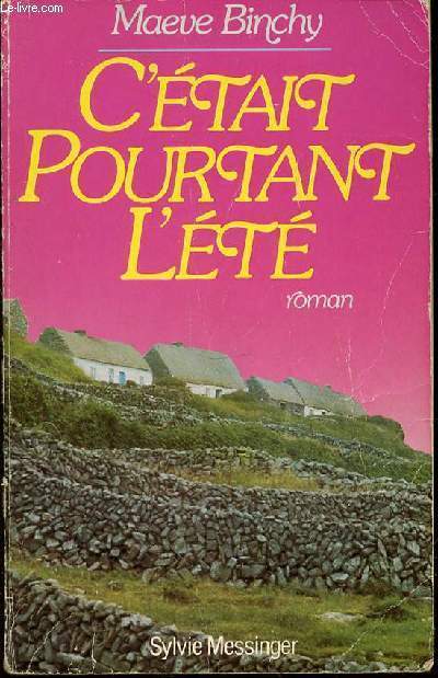 C'ETAIT POURTANT L'ETE - ROMAN.