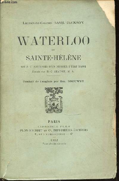 WATERLOO ET SAINTE-HELENE - NOTES ET SOUVENIRS D'UN OFFICIER D'ETAT-MAJOR.