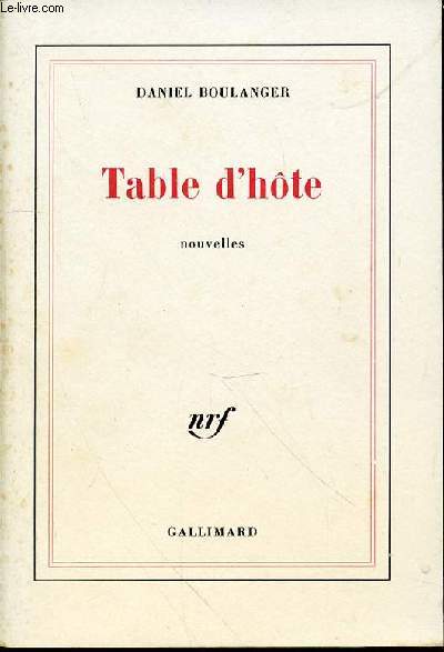 TABLE D'HOTE, NOUVELLES - ROMAN.