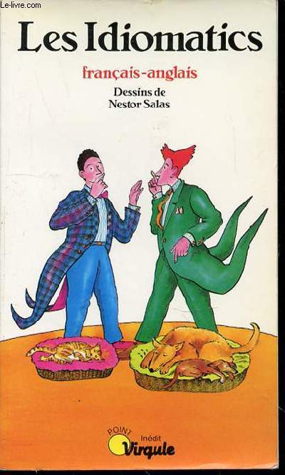 LES IDIOMATICS - FRANCAIS-ANGLAIS / DESSINS DE NESTOR SALAS. COLLECTION 