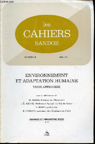 LES CAHIERS SANDOZ N19 / MAI 1971 - ENVIRONNEMENT ET ADAPTATION HUMAINE, TROIS APPROCHES.