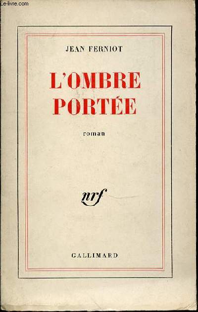 L'OMBRE PORTEE - ROMAN.