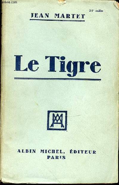 LE TIGRE.